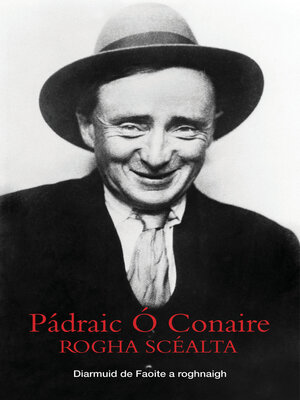 cover image of Padraic O Conaire Rogha Scealta